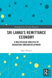Sri Lankaâ€™S Remittance Economy