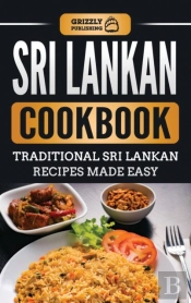 Sri Lankan Cookbook: Traditional Sri Lan