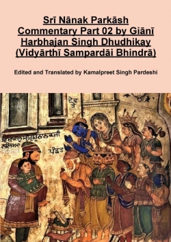 Bertrand.pt - Sri Nanak Parkash Commentary Part 02 By Giani Harbhajan Singh Dhudhikay (Vidyarthi Sampardai Bhindra)
