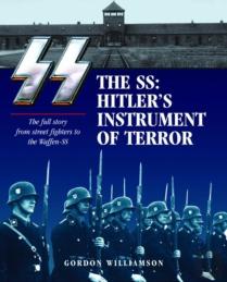 Ss: Hitler'S Instrument Of Terror