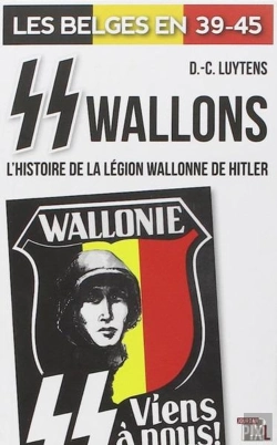 Bertrand.pt - Ss Wallons - L'Histoire De La Legion Wallonne De Hilter