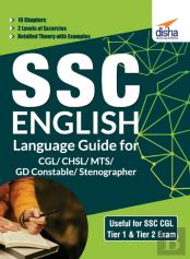 Ssc English Language Guide For Cgl/ Chsl/ Mts/ Gd Constable/ Stenographer