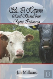 Ssh..It Happens! Rural Rhymes From Ryme Intrinseca