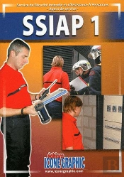 Ssiap 1 ; Formation Des Agents Des Sevices De Sécurité Incendie Et D'Assistances À Personnes