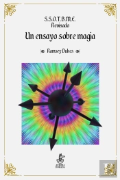 S.S.O.T.B.M.E. Revisado. Un Ensayo Sobre Magia.