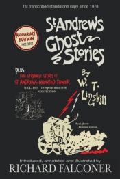 St Andrews Ghost Stories: Annotated And
