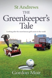 St Andrews - The Greenkeeper'S Tale