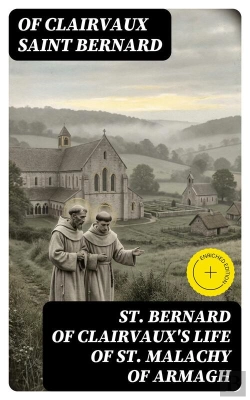 Bertrand.pt - St. Bernard Of Clairvaux'S Life Of St. Malachy Of Armagh