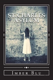 St. Charles Asylum: Hell Is Here