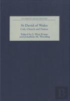 St David Of Wales: Cult, Church And Nation