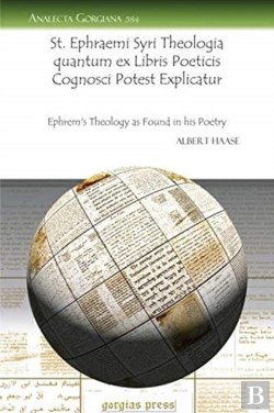 Bertrand.pt - St. Ephraemi Syri Theologia Quantum Ex Libris Poeticis Cognosci Potest Explicatur