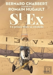 St Ex, Un Prince Dans Sa Citadelle