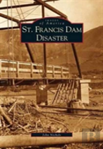 St. Francis Dam Disaster