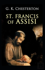 St. Francis Of Assisi (Annotaed Edition)