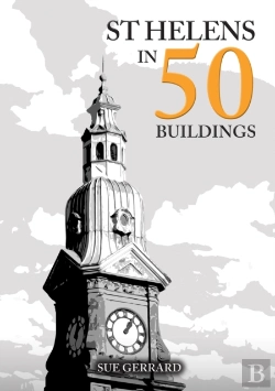 Bertrand.pt - St Helens In 50 Buildings