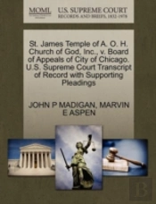 St. James Temple Of A. O. H. Church Of God, Inc., V. Board Of Appeals Of City Of Chicago. U.S. Supreme Court Transcript Of Record With Supporting Plea