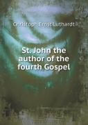 St. John The Author Of The Fourth Gospel