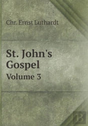 St. John'S Gospel Volume 3
