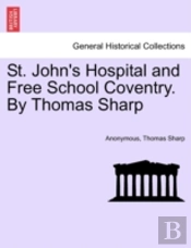 St. John'S Hospital And Free School Coventry. By Thomas Sharp