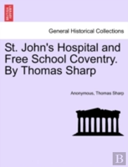 Bertrand.pt - St. John'S Hospital And Free School Coventry. By Thomas Sharp