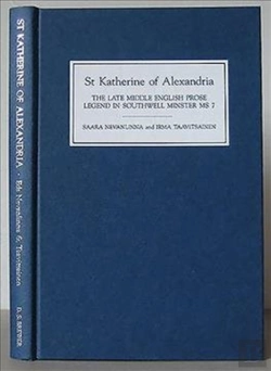 Bertrand.pt - St Katherine Of Alexandria - The Late Middle English Prose Legend In Southwell Minster Ms 7