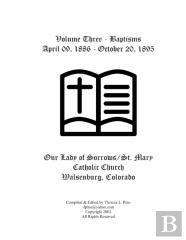 St. Mary Catholic Church Baptisms, Walsenburg, Co