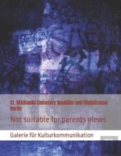 St. Michaelis Cemetery Neukoelln And Fliessstrasse Berlin