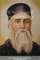 St Nektarios Of Aegina Writings Volume 5 Christian Ethics Of The Eastern Orthodox Church Part 1