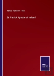 St. Patrick Apostle Of Ireland
