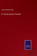 St. Patrick Apostle Of Ireland