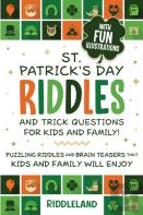 St Patrick Riddles And Trick Questions For Kids And Family