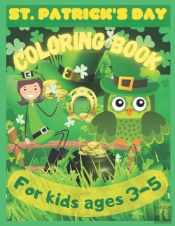 Bertrand.pt - St. Patrick'S Coloring Book For Kids Ages 3-5 To Color, Learn And Celebrate The Luck Of The Irish