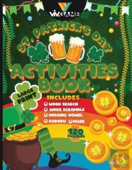St Patrick'S Day Activities Book Large Print Includes Word Search Word Scramble Missing Vowel Sudoku Maze