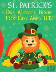 St. Patrick'S Day Activity Book For Kids Ages 8-12