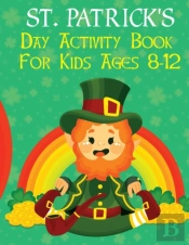 St. Patrick'S Day Activity Book For Kids Ages 8-12