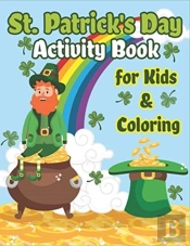 St. Patrick'S Day Activity Book For Kids & Coloring