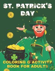 St. Patrick'S Day Coloring And Activity Book For Adults