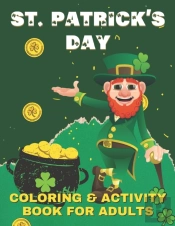 St. Patrick'S Day Coloring And Activity Book For Adults