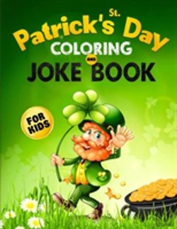 Bertrand.pt - St. Patrick'S Day Coloring And Joke Book For Kids