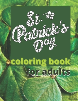 Bertrand.pt - St. Patricks Day Coloring Book For Adults