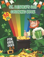 St. Patrick'S Day Coloring Book For Kids Ages 2-5