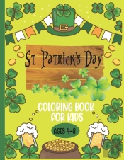 St. Patrick'S Day Coloring Book For Kids Ages 4-8