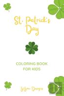 St. Patrick'S Day Coloring Book For Kids