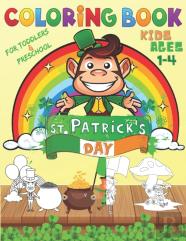 St. Patrick'S Day Coloring Book For Toddlers & Preschool Kids Ages 1-4