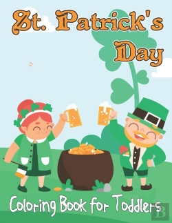 Bertrand.pt - St. Patrick'S Day Coloring Book For Toddlers