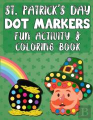 St. Patrick'S Day Dot Markers Fun Activity & Coloring Book