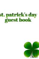 St. Patrick'S Day Guest Book 4 Leaf Clover
