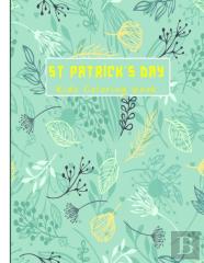 St Patrick'S Day Kids Coloring Book