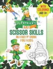 St. Patrick'S Day Scissor Skills With Coloring! Activity Book For Kids