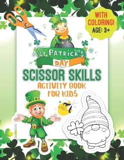Bertrand.pt - St. Patrick'S Day Scissor Skills With Coloring! Activity Book For Kids